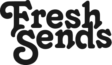 Fresh Sends